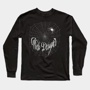 Web Designer - Cute Funny Spiderweb Design Long Sleeve T-Shirt